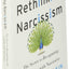 Rethinking Narcissism: The Secret to Recognizing and Coping