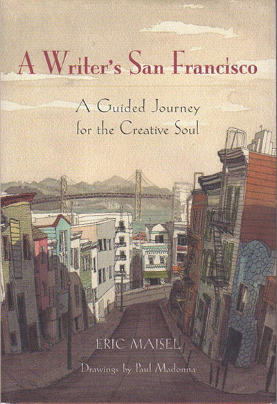 A Writer's San Francisco: A Guided Journey for the Creative Soul