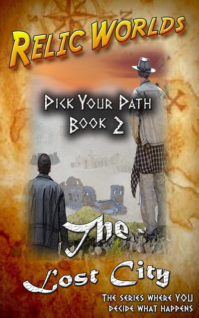 Relic Worlds: Pick Your Path - The Lost City