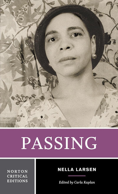 Passing: A Norton Critical Edition (Norton Critical Editions)