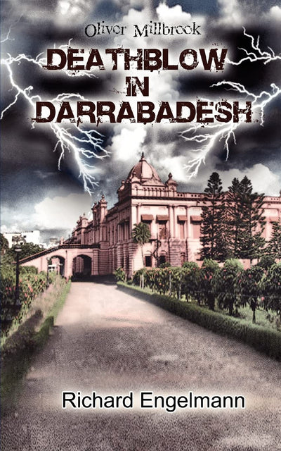 Deathblow in Darrabadesh: Oliver Millbrook