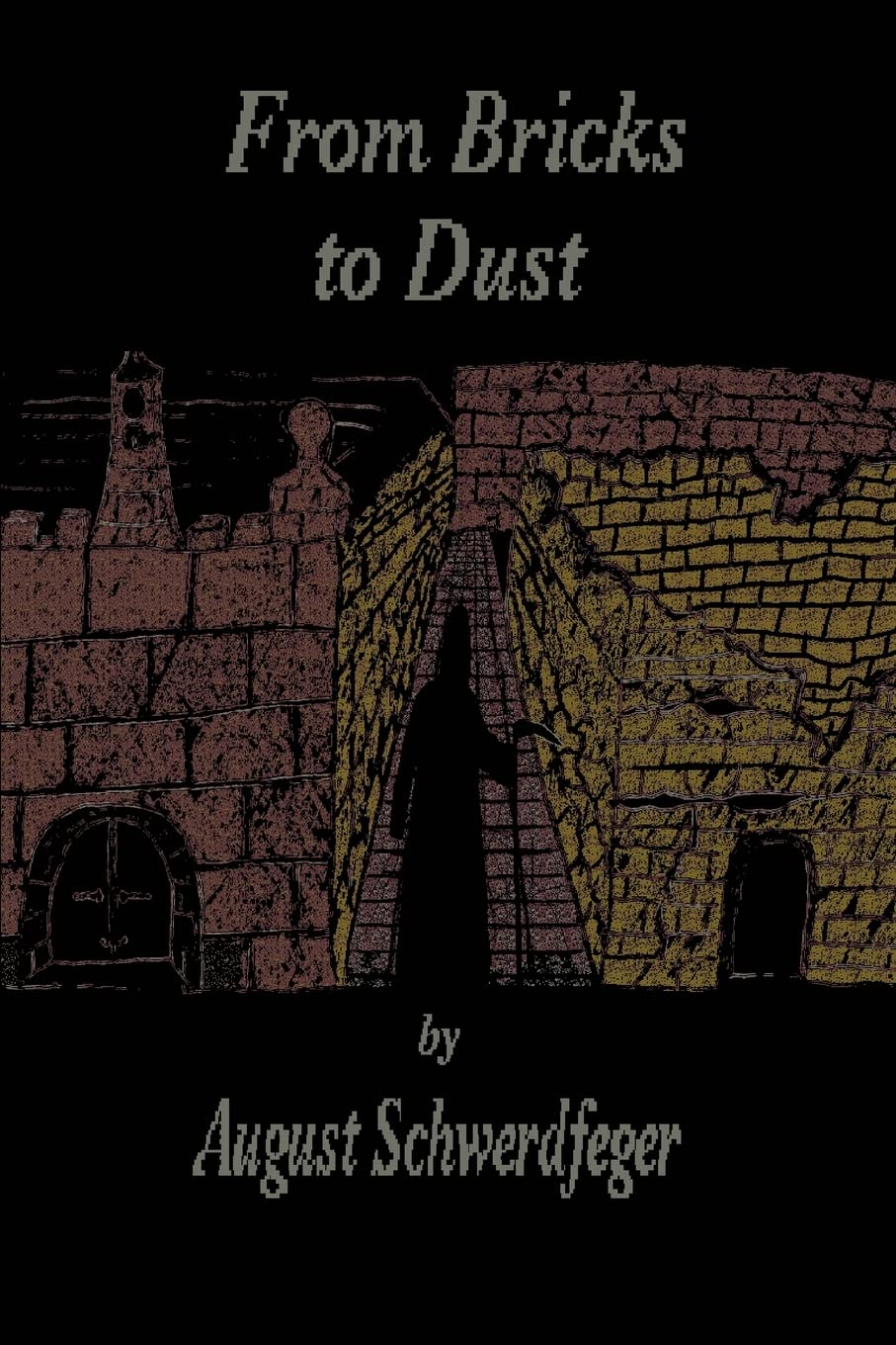 FROM BRICKS TO DUST