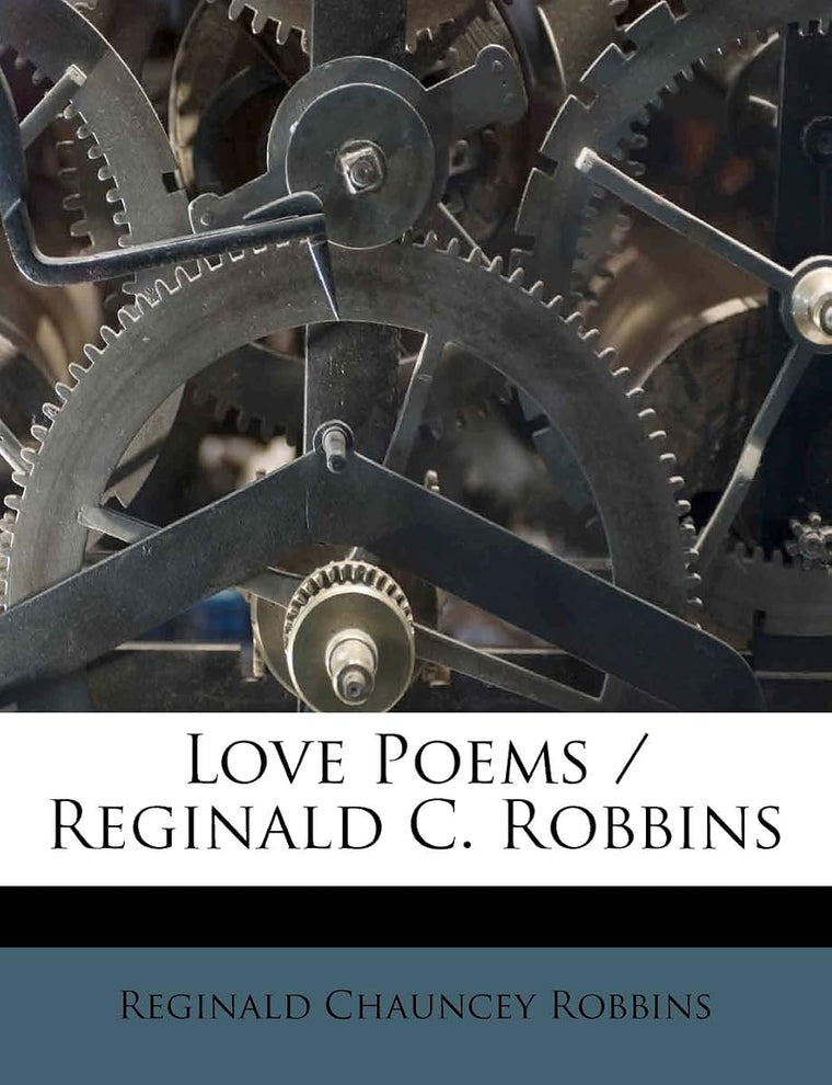 Love Poems / Reginald C. Robbins