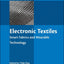 Electronic Textiles: Smart Fabrics and Wearable Technology (Woodhead Publishing Series in Textiles)