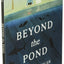 Beyond the Pond by Joseph Kuefler