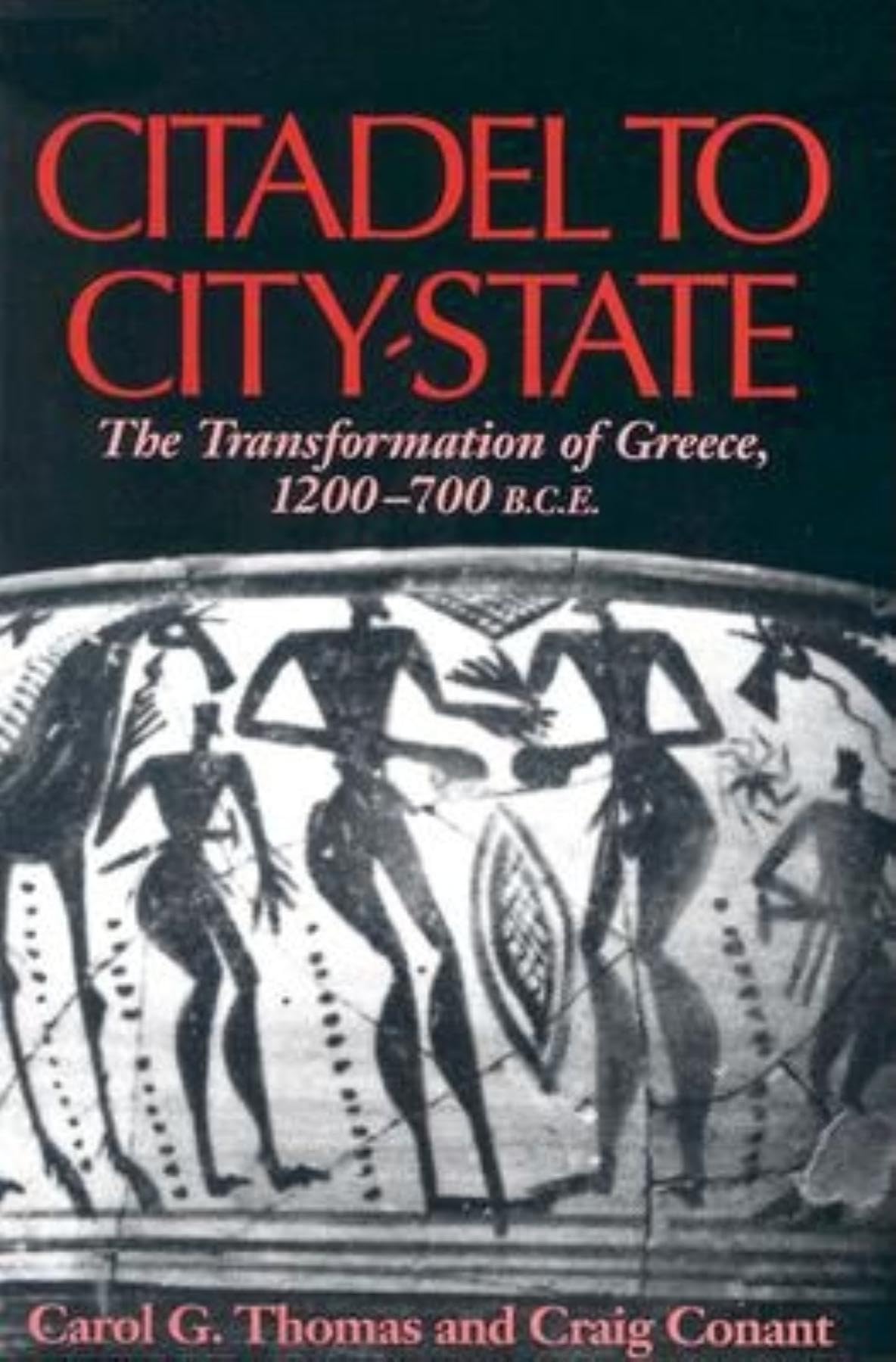 Citadel to City-State: The Transformation of Greece, 1200-700 B.C.E.