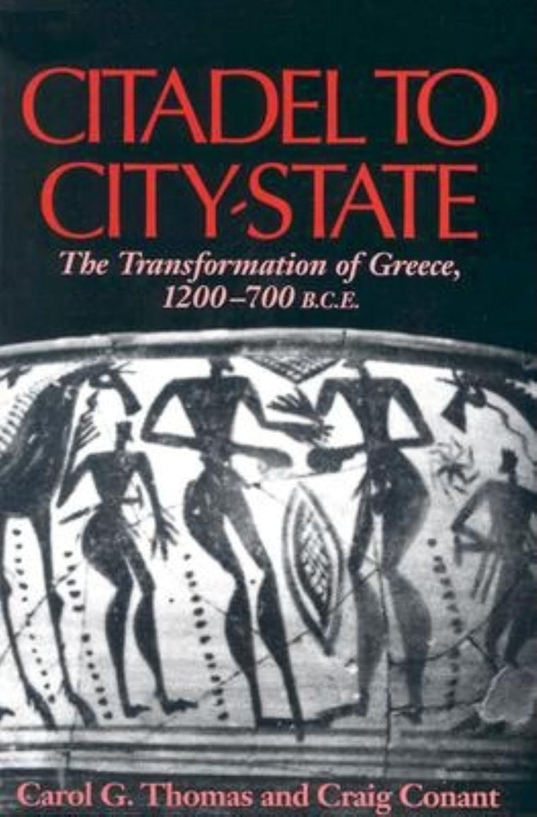 Citadel to City-State: The Transformation of Greece, 1200-700 B.C.E.