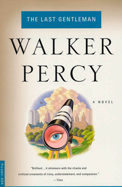 The Last Gentleman: A Novel