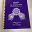 Reiki: The Healing Touch - First and Second Degree Manual