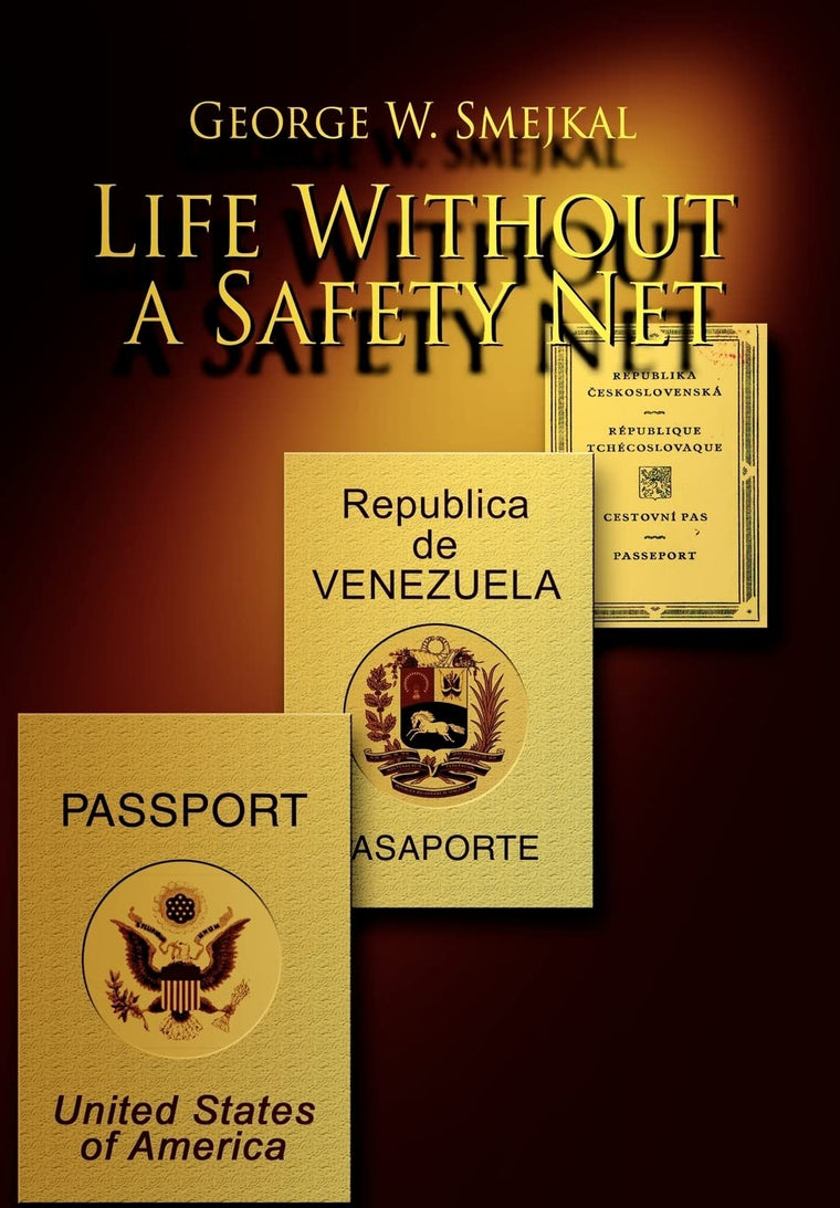 Life Without a Safety Net