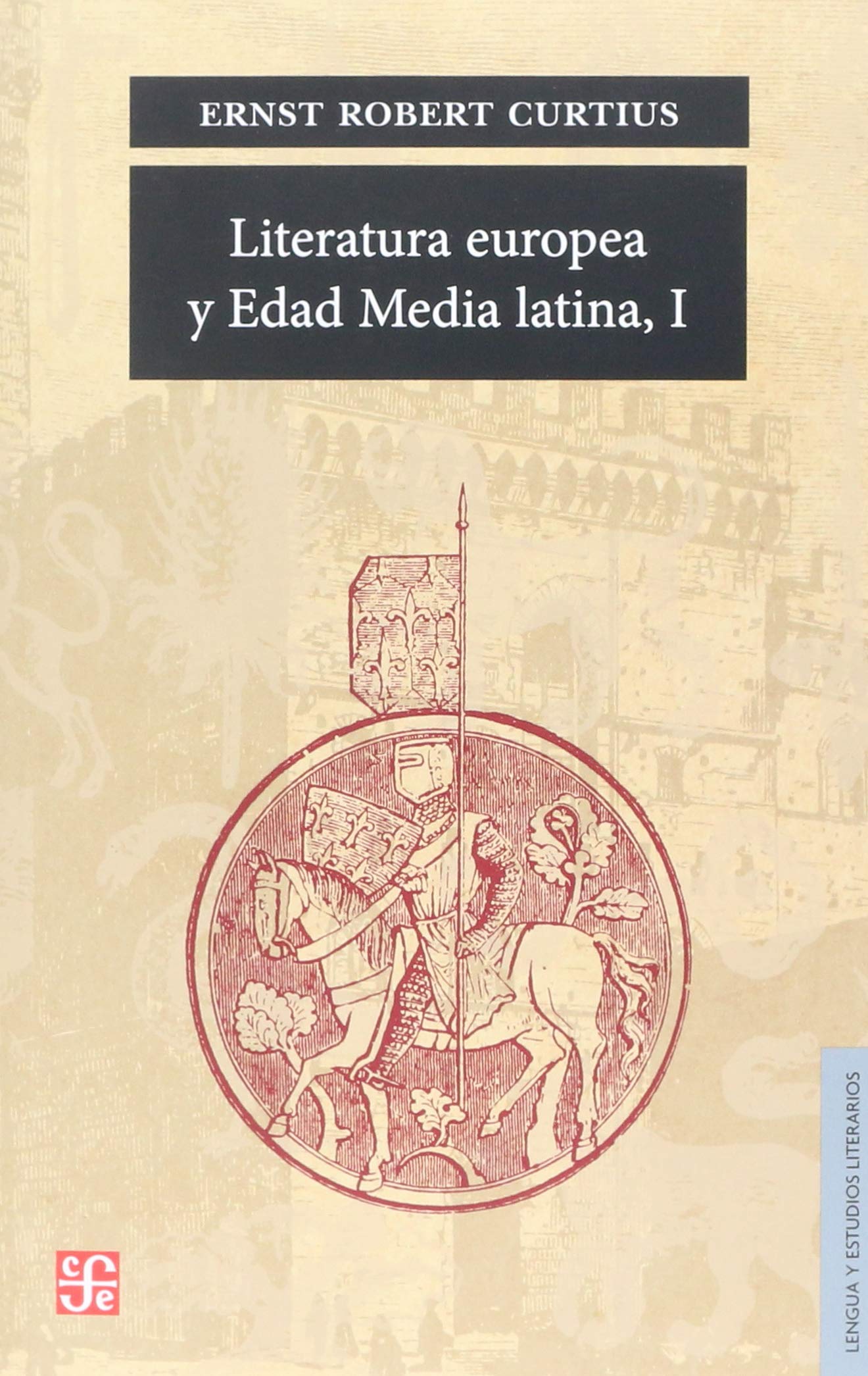 Literatura europea y Edad Media latina, I (Spanish Edition)