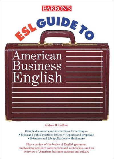 ESL Guide to American Business English (Barron's ESL Proficiency)