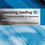 Assessing Reading 2: Changing Practice in Classrooms (International Perspectives on Reading Assessment)