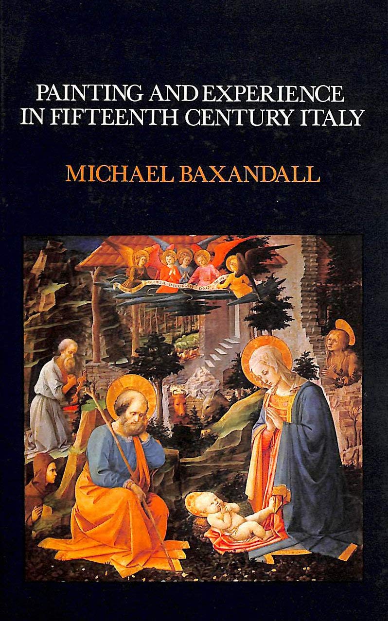 Painting and Experience in Fifteenth Century Italy: A Primer