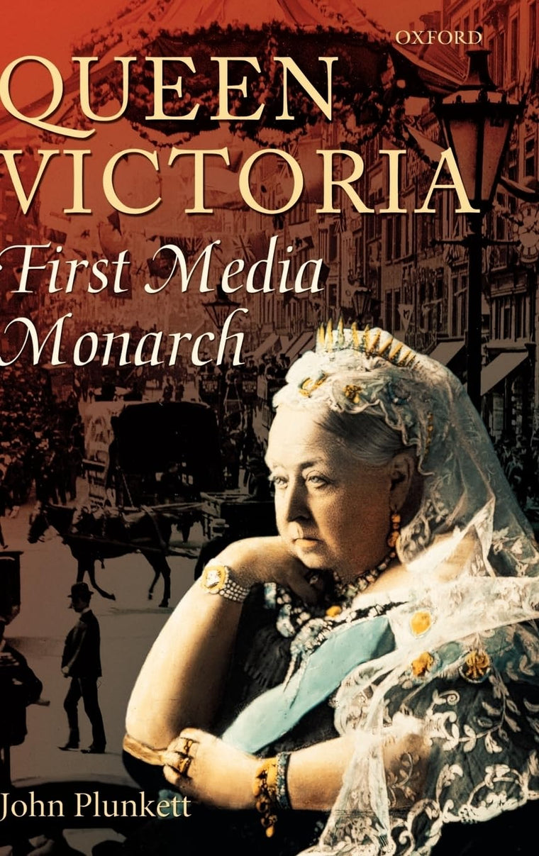 Queen Victoria - First Media Monarch
