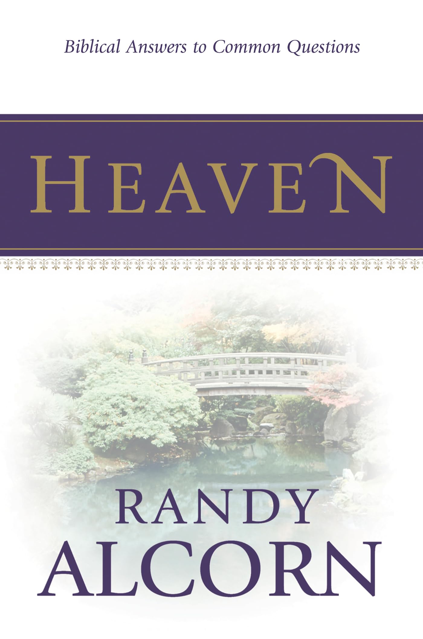 Heaven: Biblical Answers to Common Questions about Our Eternal Home (Set of 20 Booklets) Adapted from the Award-Winning Full-Length Book (A Great Gift for Outreach, Encouragement, and Grieving)
