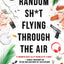 Random Sh*t Flying Through the Air (The Frost Files, 2)
