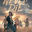 Never Die