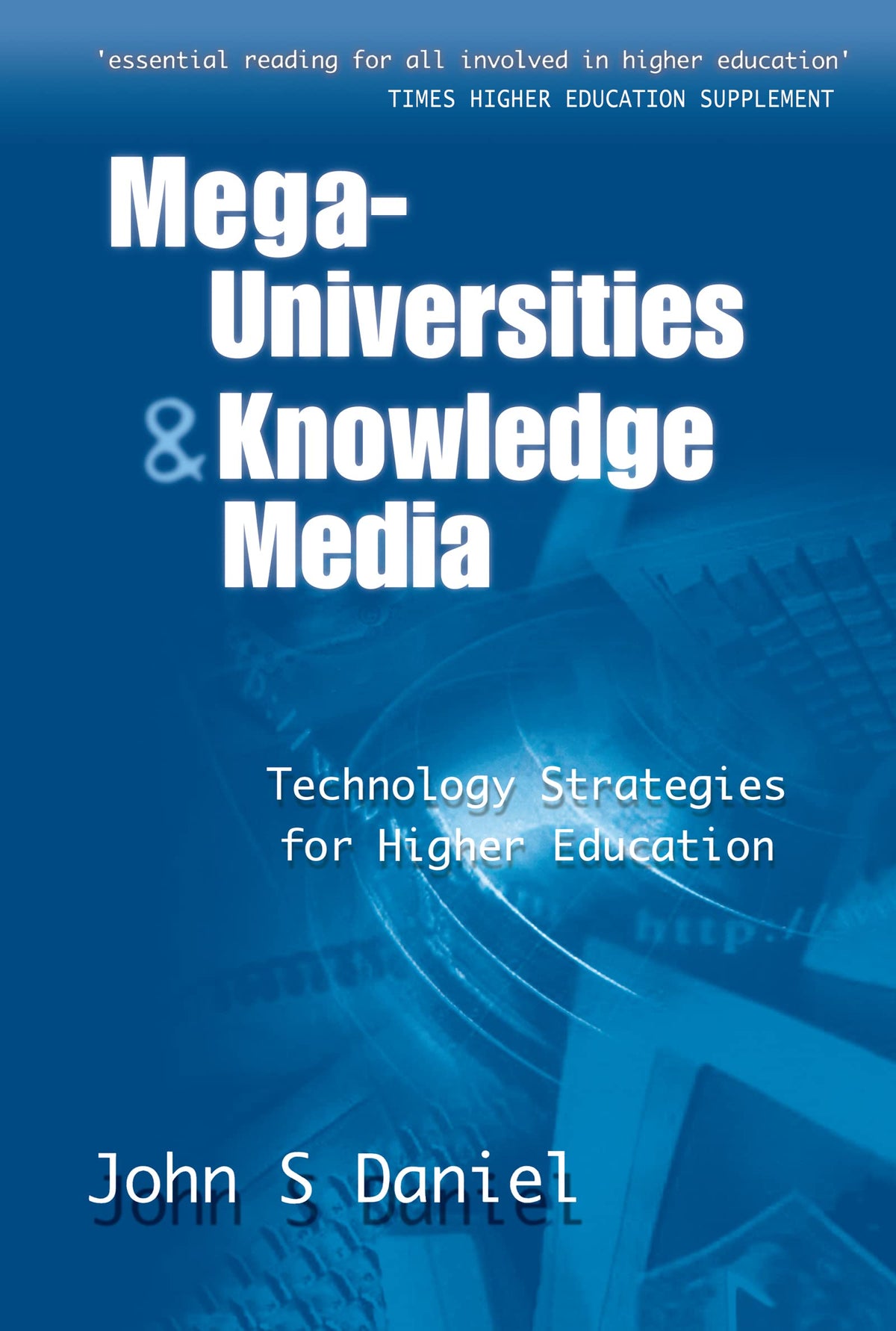 Mega-universities and Knowledge Media (Open and Distance Learning)