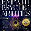 EMPATH AND PSYCHIC ABILITIES: 3 BOOKS IN 1The Complete Guide For Highly Sensitive People To Thrive & Develop Inner Powers Such As Intuition,Clairvoyance,& TelepathyIncludes: Shadow Work Journal Book