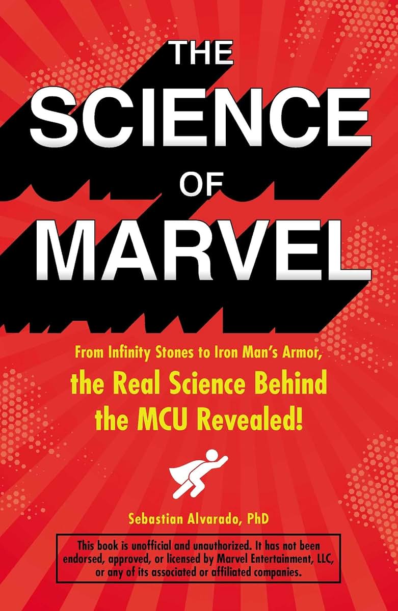The Science of Marvel: From Infinity Stones to Iron Man's Armor, the Real Science Behind the MCU Revealed!