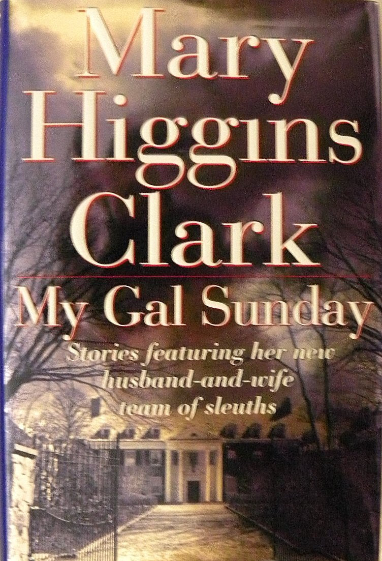 My Gal Sunday by Clark, Mary Higgins