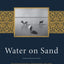 Water on Sand: Environmental Histories of the Middle East and North Africa
