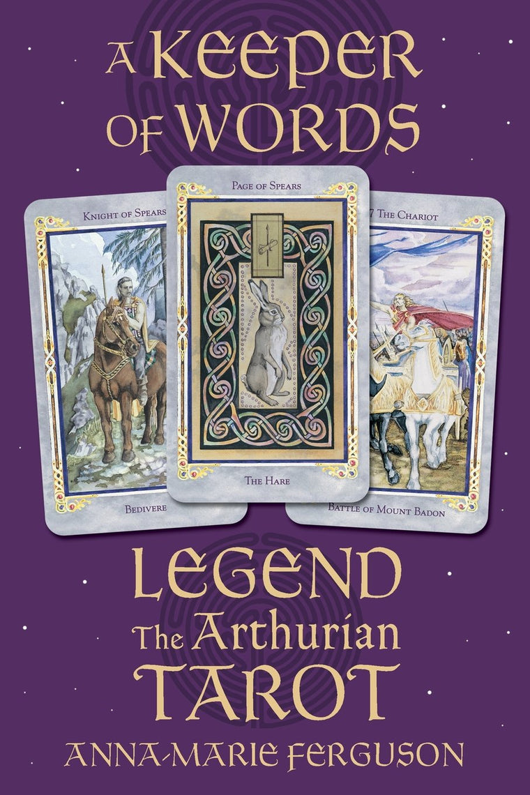 A Keeper of Words: Accompanying Book to Legend: The Arthurian Tarot (book only)