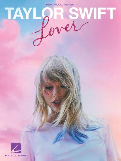 Taylor Swift - Lover  Easy Taylor Swift Piano Music Book  18 Hits by the Greatest Pop Artist - Songbook with Sheet Music for Piano