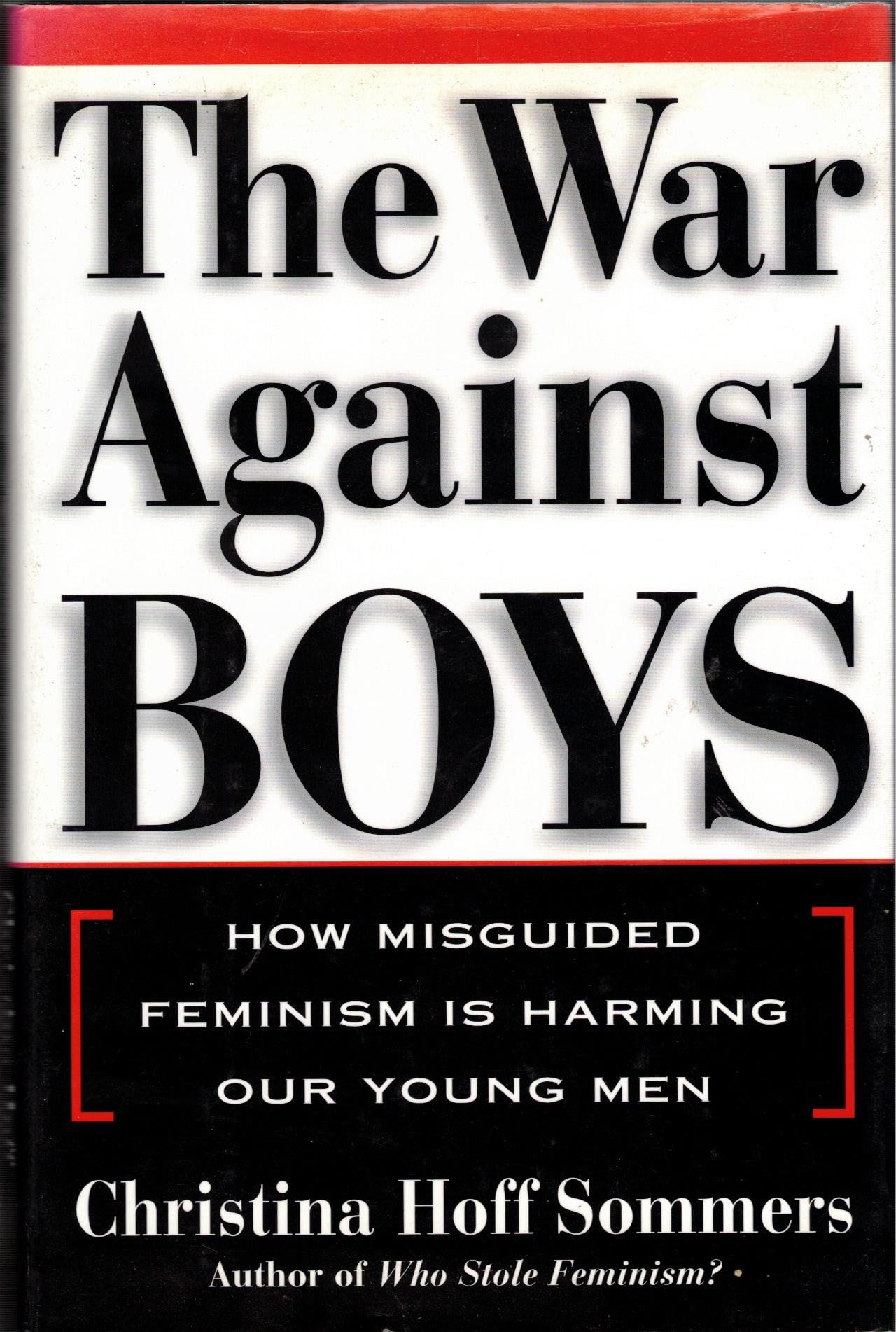 The War Against Boys: How Misguided Feminism Is Harming Our Young Men