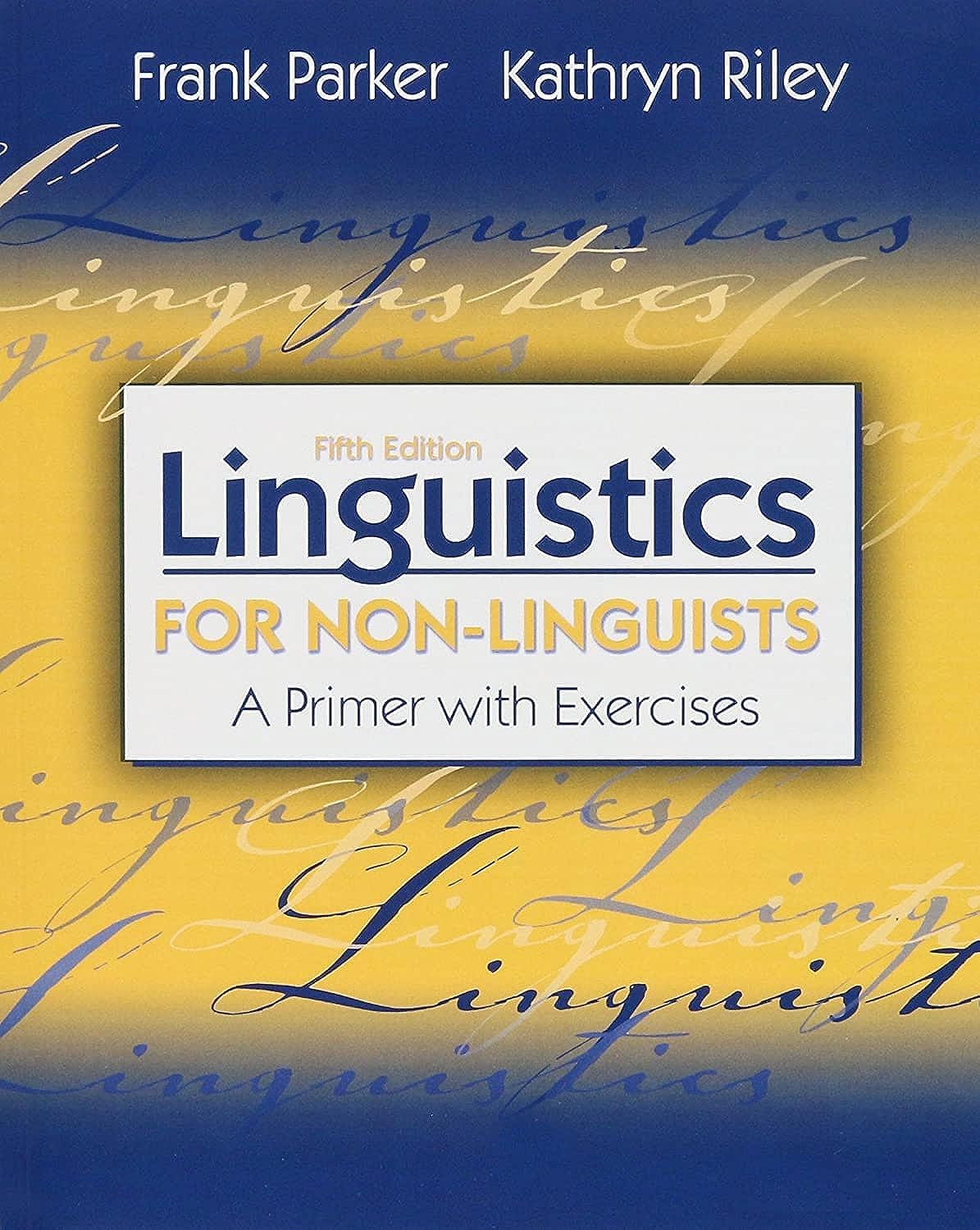 Linguistics for Non-Linguists: A Primer with Exercises