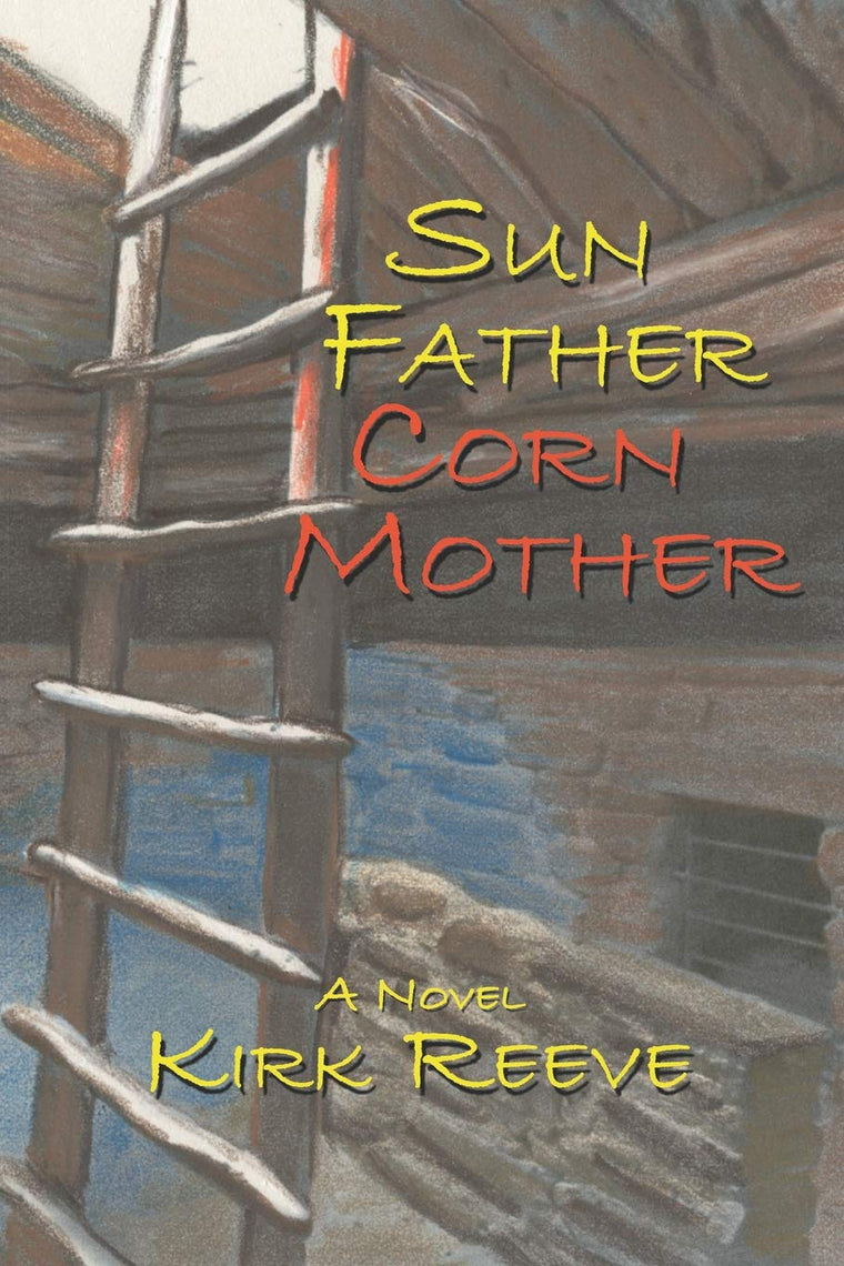 Sun Father, Corn Mother