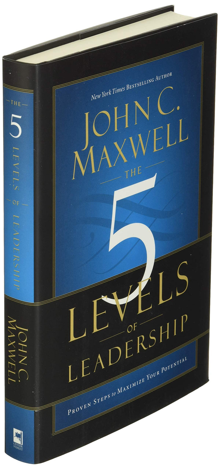 The 5 Levels of Leadership: Proven Steps to Maximize Your Potential — back cover