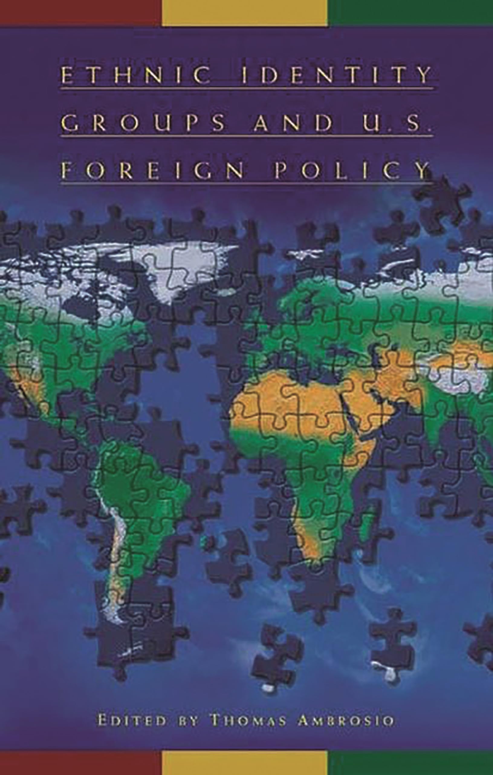 Ethnic Identity Groups and U.S. Foreign Policy: