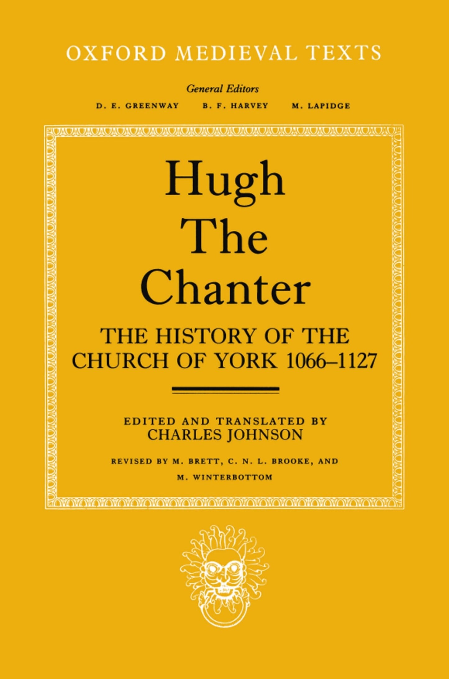 The History of the Church of York, 1066-1127 (Oxford Medieval Texts)