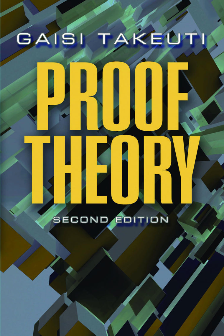 Proof Theory: Second Edition (Dover Books on Mathematics)