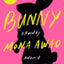 Bunny: A Novel