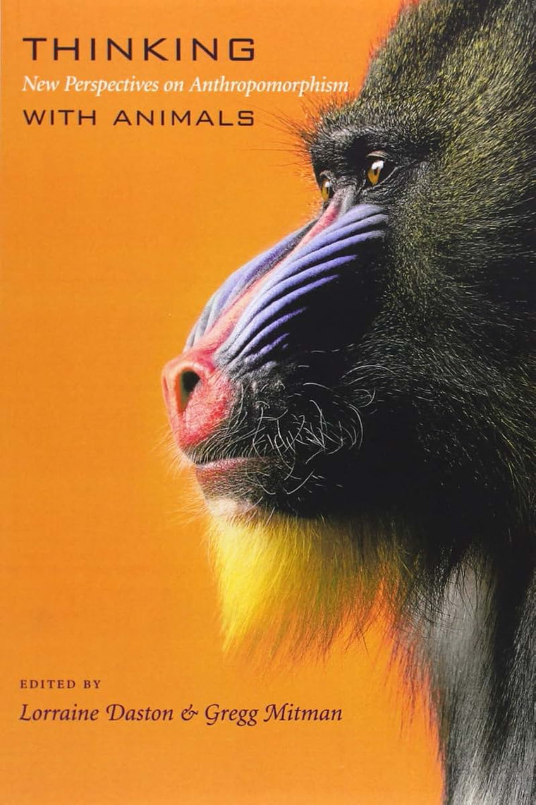Thinking with Animals: New Perspectives on Anthropomorphism