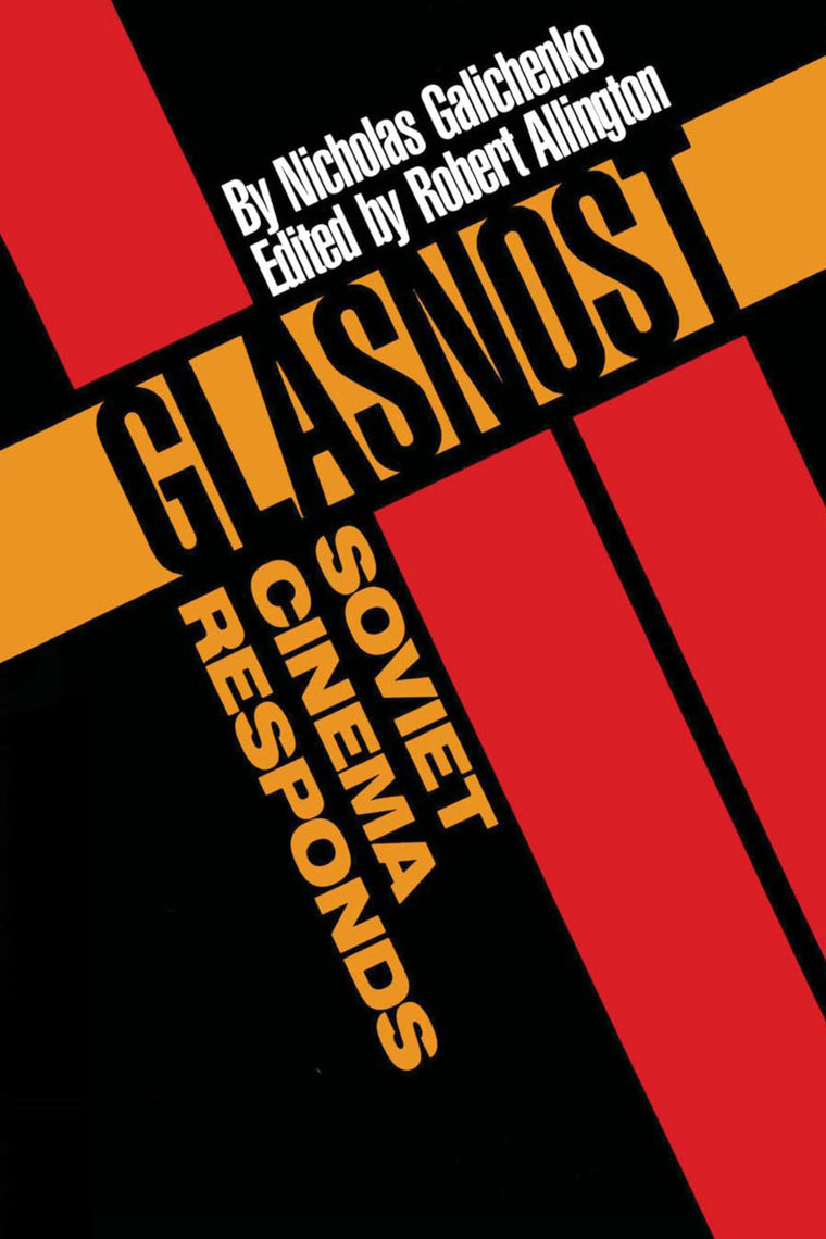 Glasnost-Soviet Cinema Responds (Texas Film and Media Studies Series)