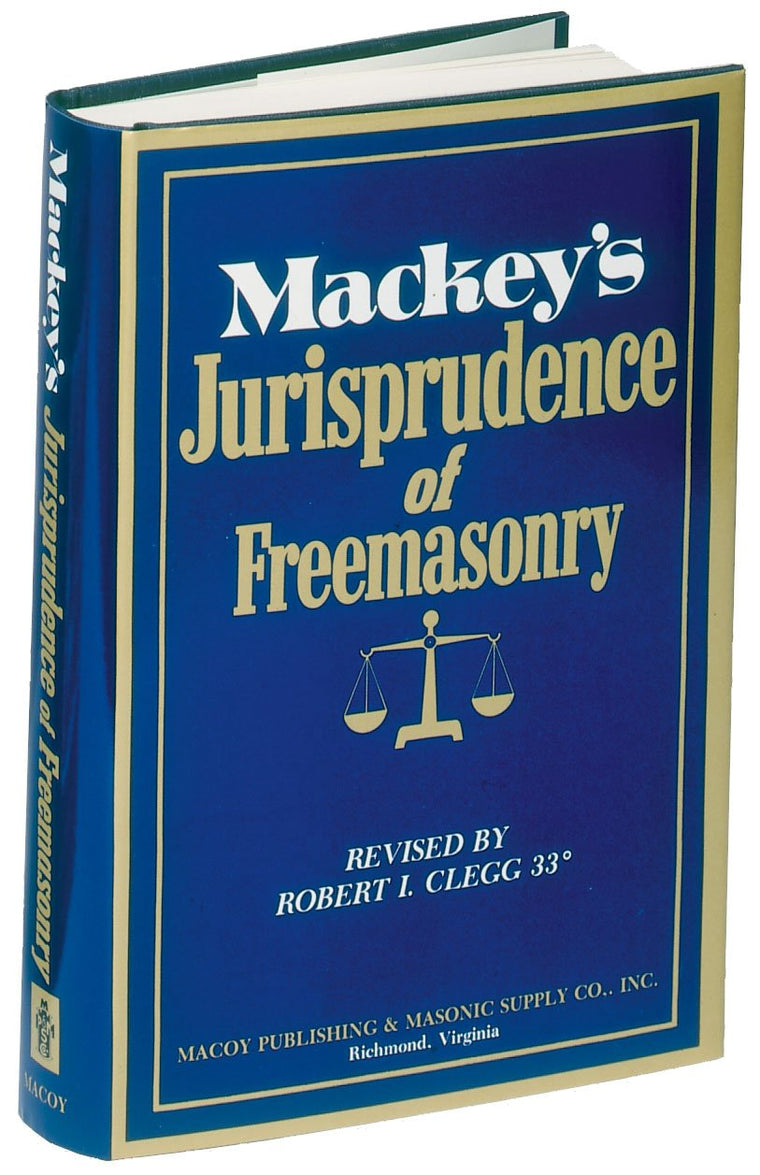 Mackey's Jurisprudence of Freemasonry by Albert G. MacKey