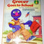 Grover Goes to School: Featuring Jim Henson's Sesame Street