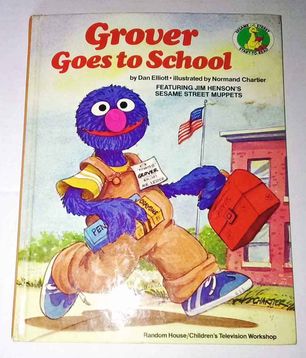 Grover Goes to School: Featuring Jim Henson's Sesame Street