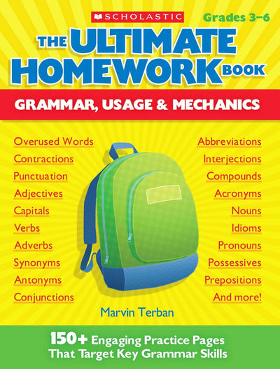 The The Ultimate Homework Book: Grammar, Usage & Mechanics: 150+ Engaging Practice Pages That Target Key Grammar Skills