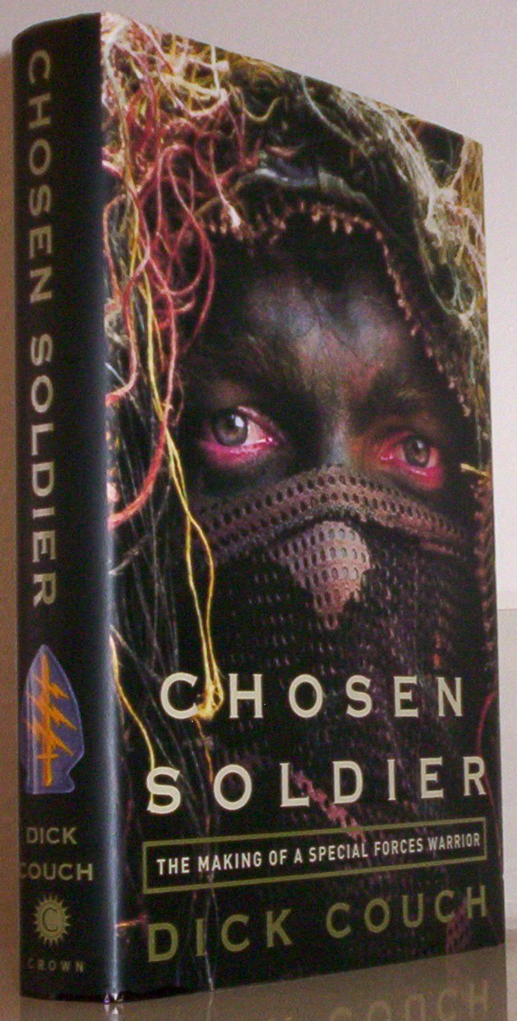 Chosen Soldier: The Making of a Special Forces Warrior