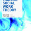 Modern Social Work Theory