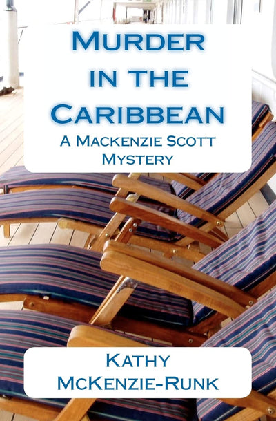 Murder in the Caribbean: A Mackenzie Scott Mystery (THE MACKENZIE SCOTT MYSTERIES)