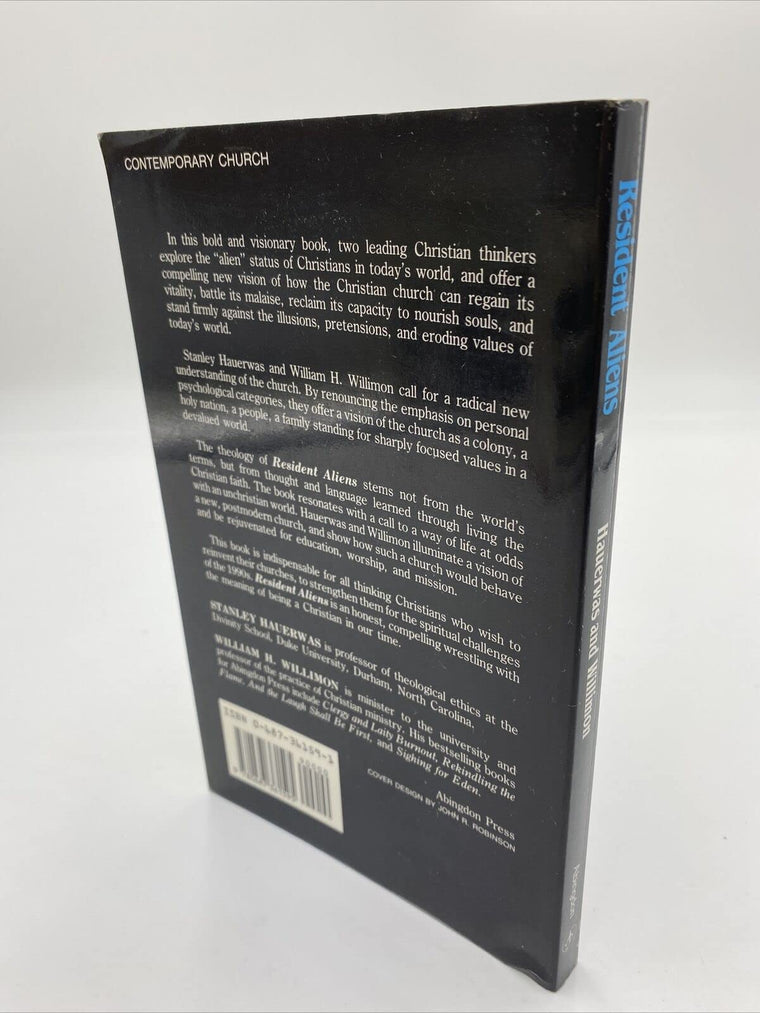 Resident Aliens: A Provocative Christian Assessment of Culture and Ministry for People Who Know that Something is Wrong — back cover