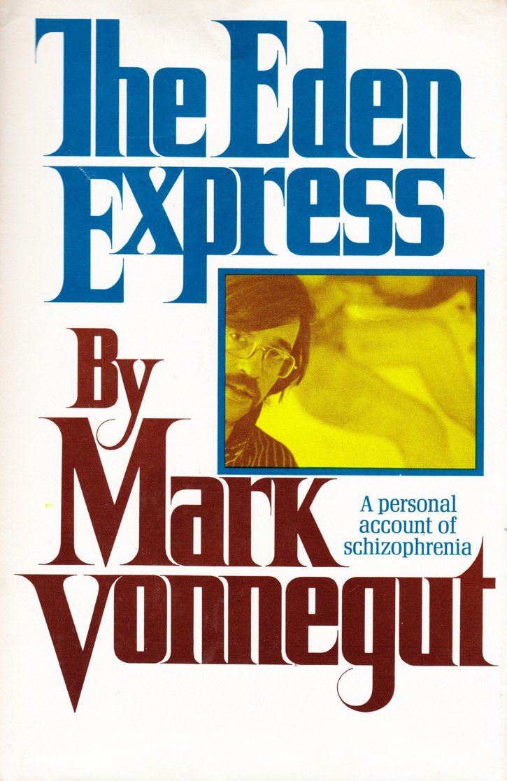The Eden Express by Vonnegut, Mark
