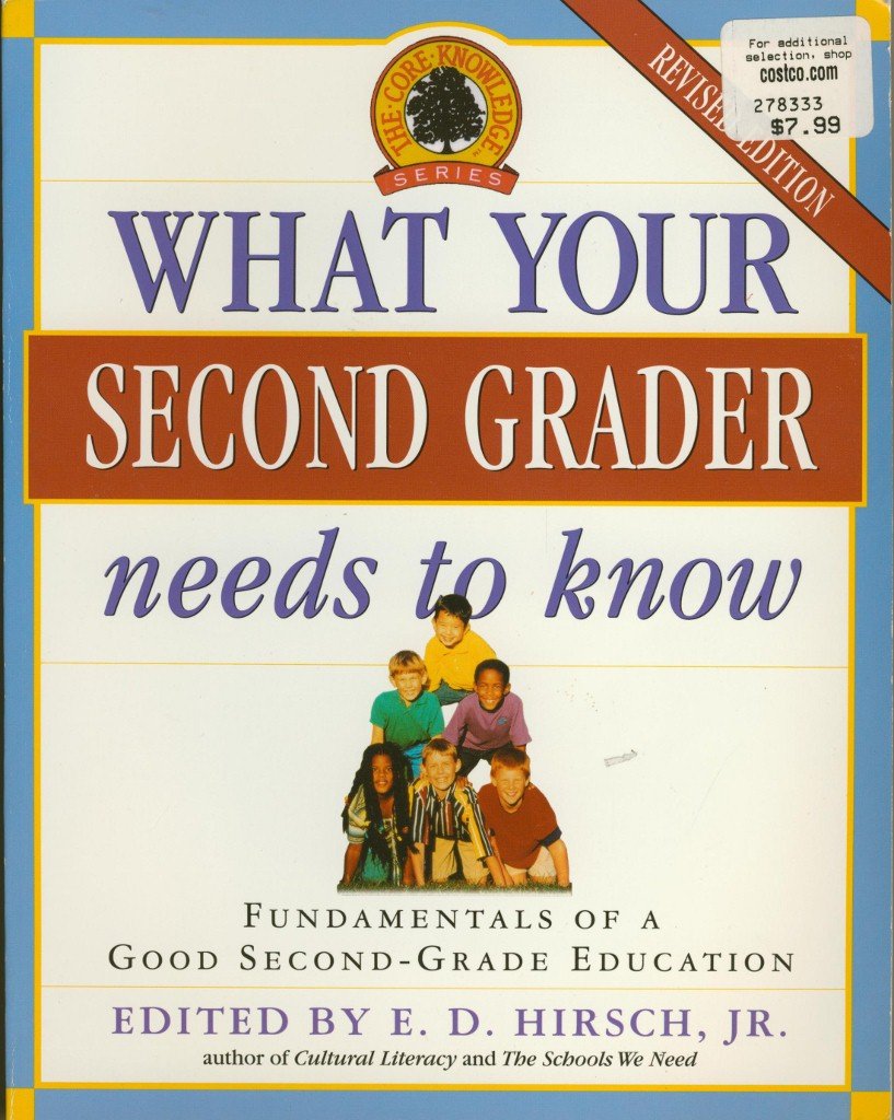 What Your Second Grader Needs to Know: Fundamentals of a Good Second-Grade Education Revised (Core Knowledge Series)