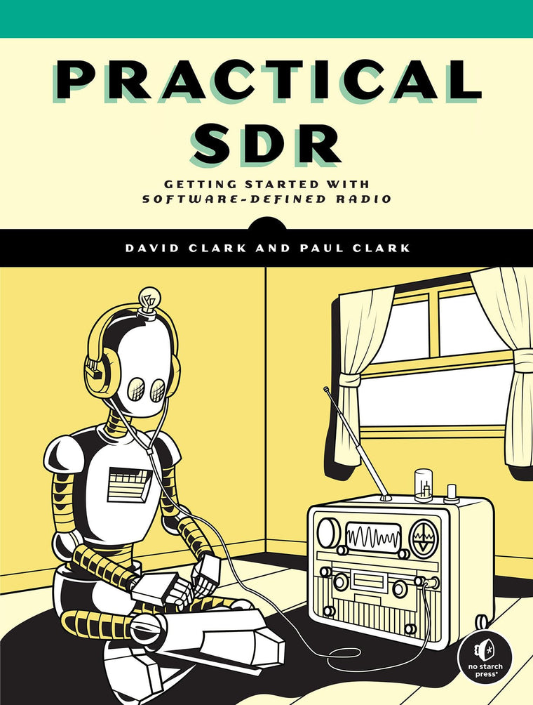 Practical SDR: Getting Started with Software-Defined Radio